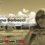 Conferencia magistral: Norma Barbacci