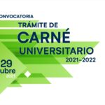 Primera convocatoria: Trámite carné universitario 2021-2022