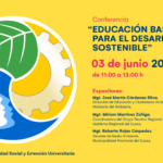 Conferencia: Educación Base para el Desarrollo Sostenible