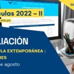 Matrículas pregrado 2022-II - ampliación matrícula extemporánea