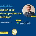 Conferencia virtual: Introducción a la inversión en productos estructurados