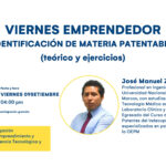 Viernes emprendedor - Identificación de materia patentable