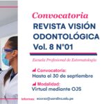 Convocatoria para la Revista Visión Odontológica Vol.8 Nro01