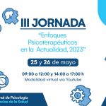 III Jornada de enfoques psicoterapéuticos en la actualidad 2023