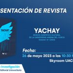 Presentación de la Revista Científico Cultural YACHAY de la Universidad Andina del Cusco
