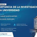 Conferencia: Importancia de la investigación en la Universidad