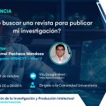 Conferencia: ¿Cómo buscar una revista para publicar mi investigación?