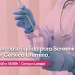 Campaña gratuita de citología en base líquida (sure path) para screening de cáncer