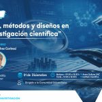 Simposio: Tipos, métodos y diseños en la investigación científica