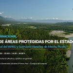 Simposio científico internacional de gestión de áreas naturales protegidas por el estado: parque nacional del MANU y santuario histórico de Machupicchu