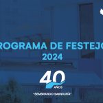Programa General de Festejos - 40 aniversario institucional