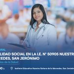 Ceremonia de lanzamiento del programa de responsabilidad social de la Facultad de Ciencias de la Salud en la I.E. N° 50905 Nuestra Señora de las Mercedes de san jerónimo