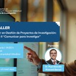 Curso modular en Gestión de Proyectos de Investigación - cierre módulo II "Comunicar para Investigar"