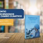 Presentación de libros: Endodontic y Fortaleciéndonos para el Cambio Climático