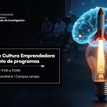 3er Panel de cultura emprendedora - Lanzamiento de programas