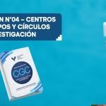 Presentación de boletín 04 – Centros o grupos y círculos de investigación