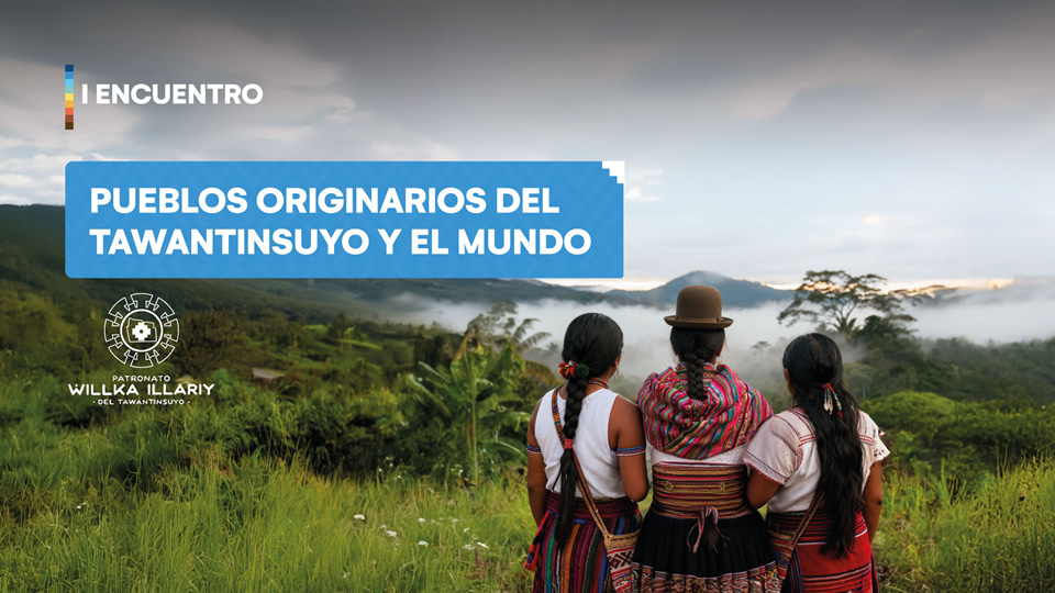 Participa del I Encuentro de pueblos originarios del Tawantinsuyo y el mundo organizado por la Facultad de Ciencias y Humanidades