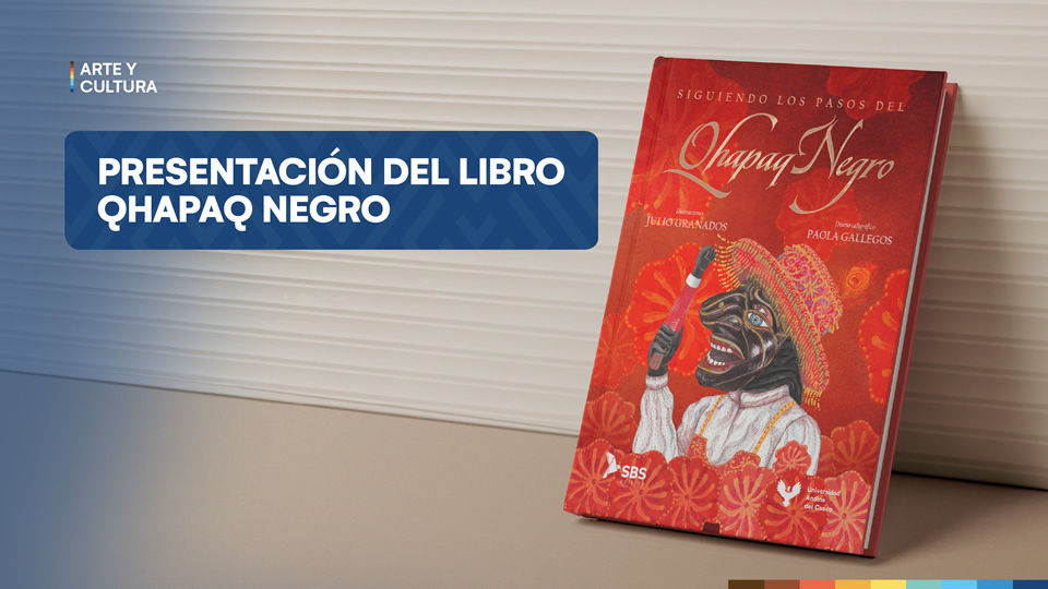 La Dirección de Biblioteca y Editorial Universitaria, invita a participar de la presentación del libro Qhapaq Negro