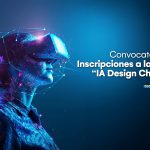 Convocatoria: Inscripciones a la Ideatón - IA Design Challenge