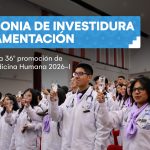 Ceremonia de investidura y juramentación - 36° Promoción de Medicina Humana